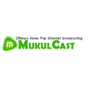 Mukulcast